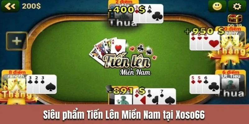 Siêu phẩm Tiến Lên Miền Nam tại Xoso66