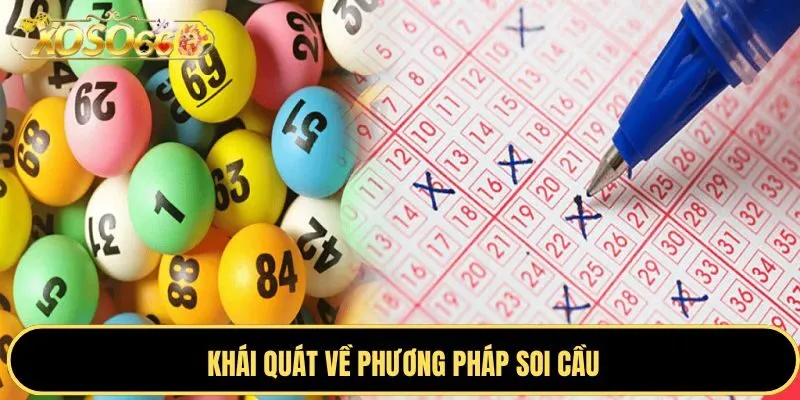 Tìm hiểu tổng quan về các phương pháp dự đoán - soi cầu lô đề xoso66